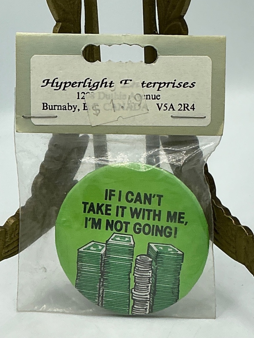 Vintage Pin Button If I Can’t Take It With Me, I’m Not Going Hyperlight